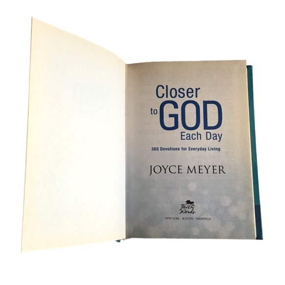 CLOSER TO GOD EACH DAY- BY JOYCE MEYER 365 DAYS DEVOTIONS FOR EVERYDAY LIVING - Picture 3 of 3